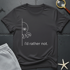 i'd rather not  T-Shirt