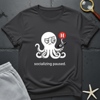 socializing paused T-Shirt