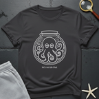let's not do that T-Shirt