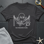 low interaction mode T-Shirt