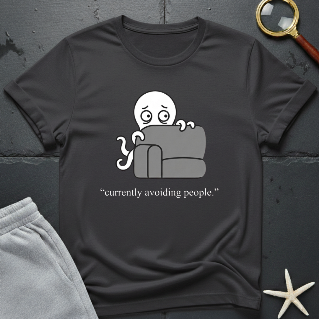 currently avoiding people T-Shirt