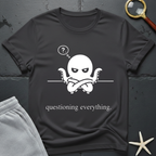 Questioning Everything T-Shirt