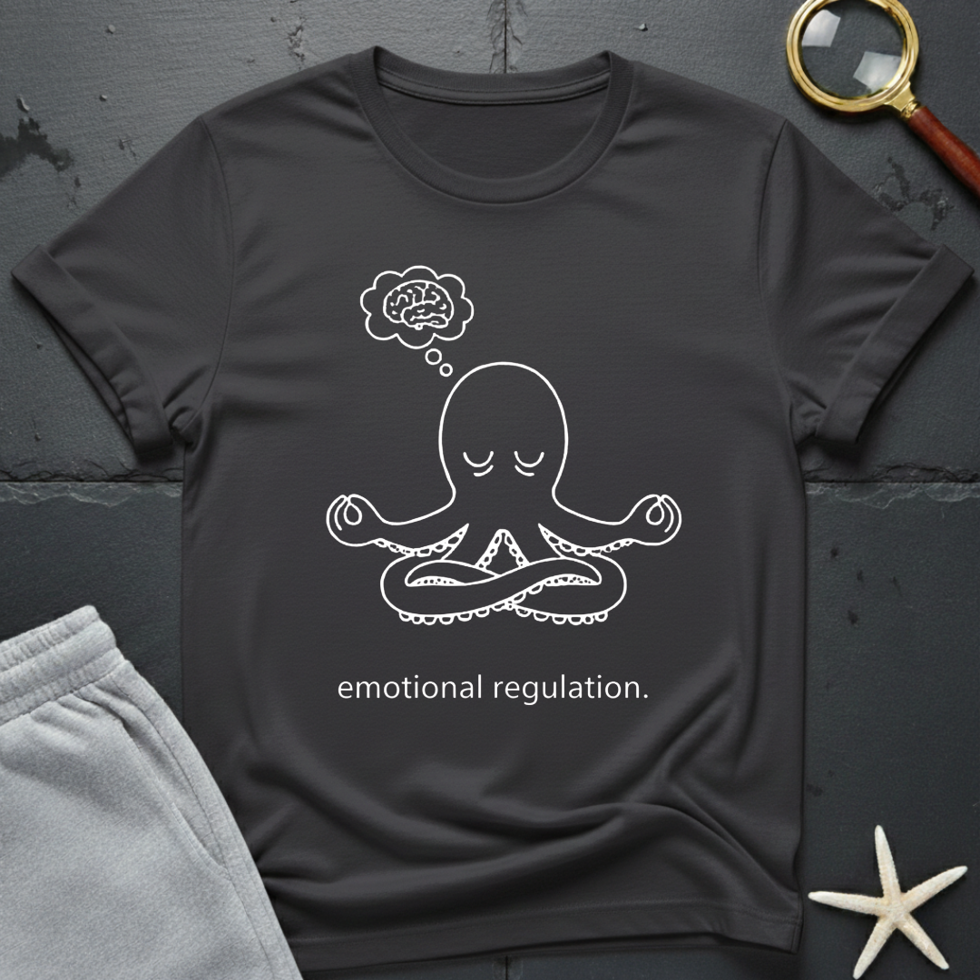 Emotional Regulation T-Shirt
