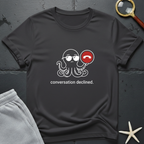 conversation declined T-Shirt