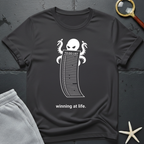 Winning at Life T-Shirt
