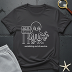 socializing out of service T-Shirt