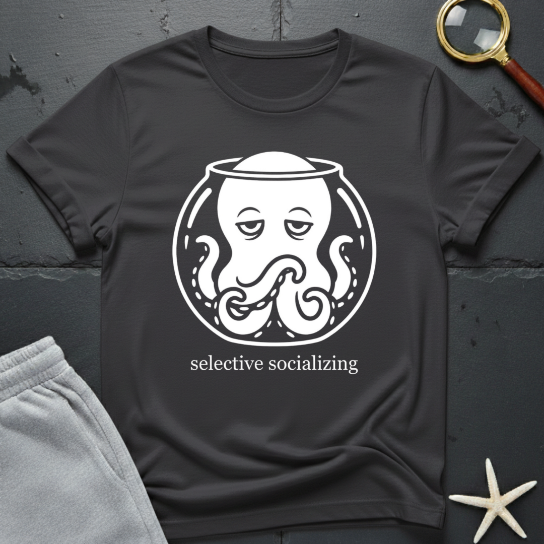 selective socializing T-Shirt