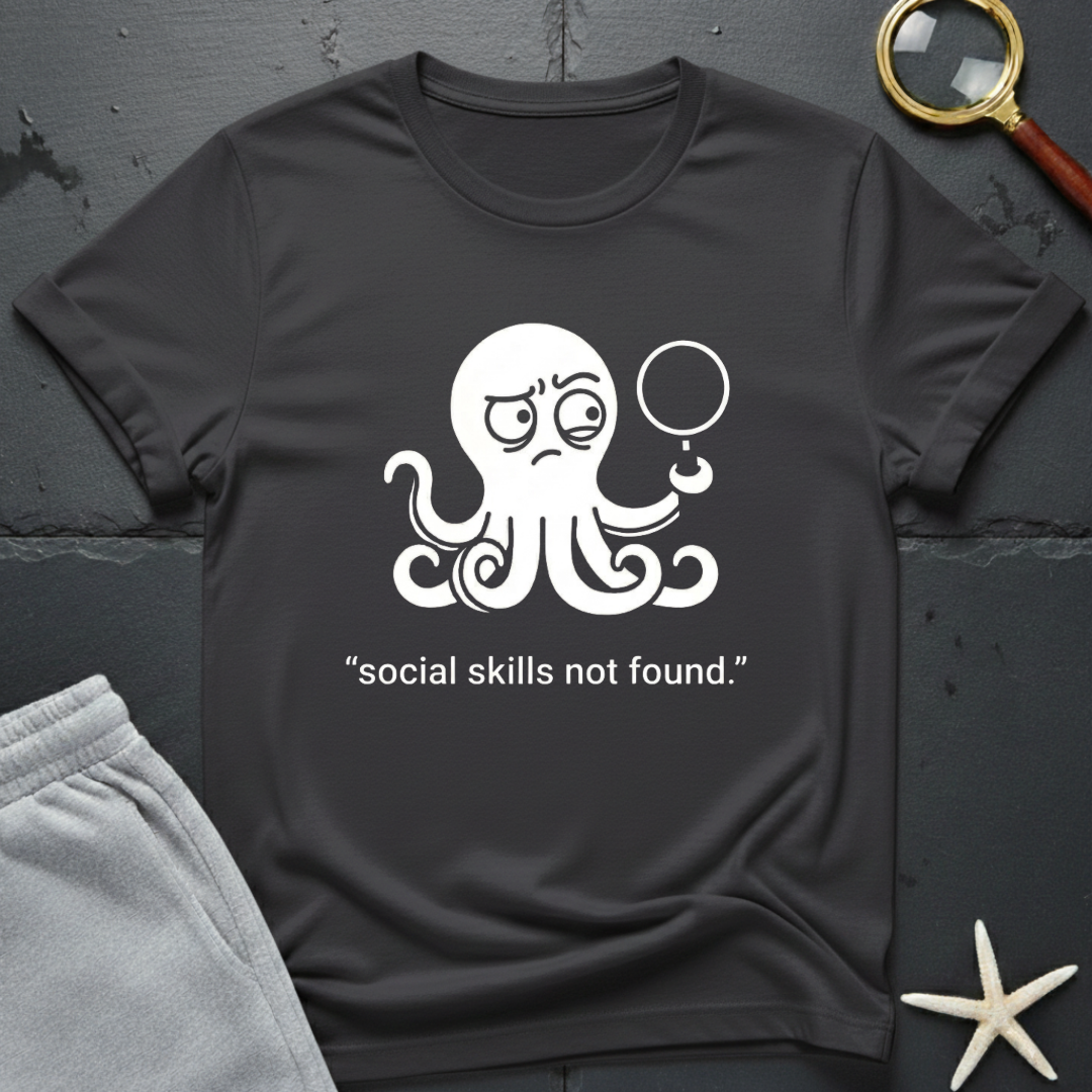 social skills not found T-Shirt