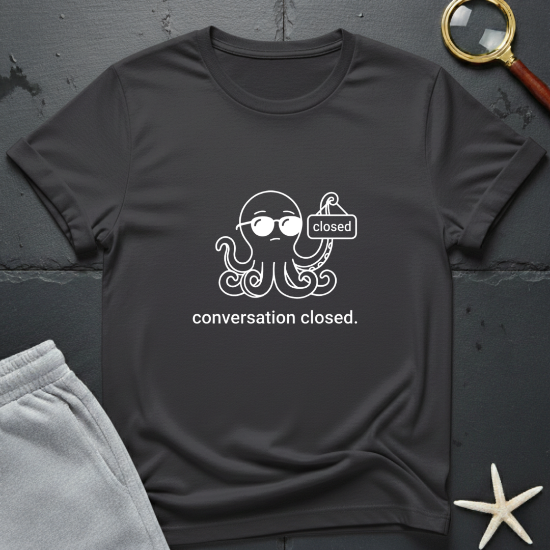 conversation closed T-Shirt