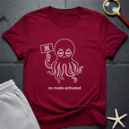 no mode activated T-Shirt