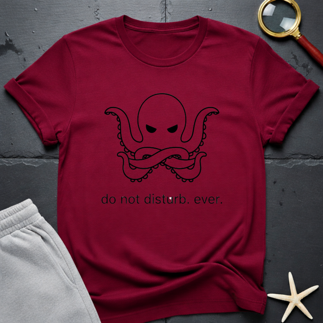 Do Not Disturb T-Shirt