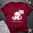 i'm good, thanks T-Shirt