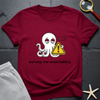 warning: low social battery T-Shirt