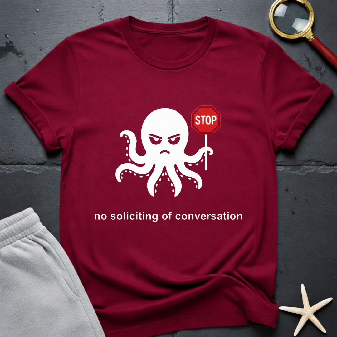 No Soliciting of Conversation T-Shirt