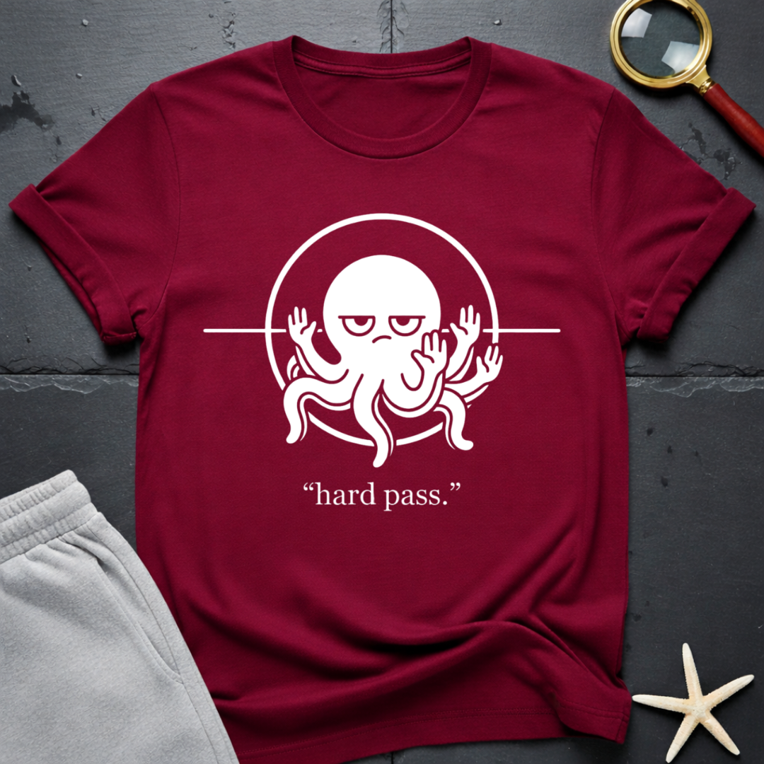 hard pass T-Shirt