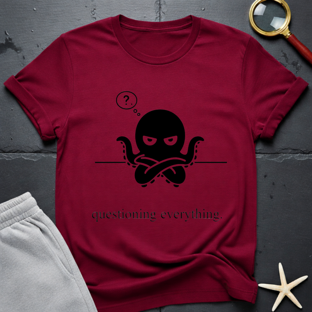 Questioning Everything T-Shirt