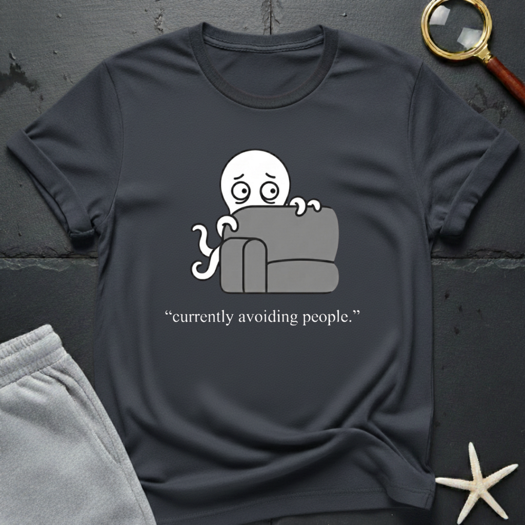 currently avoiding people T-Shirt