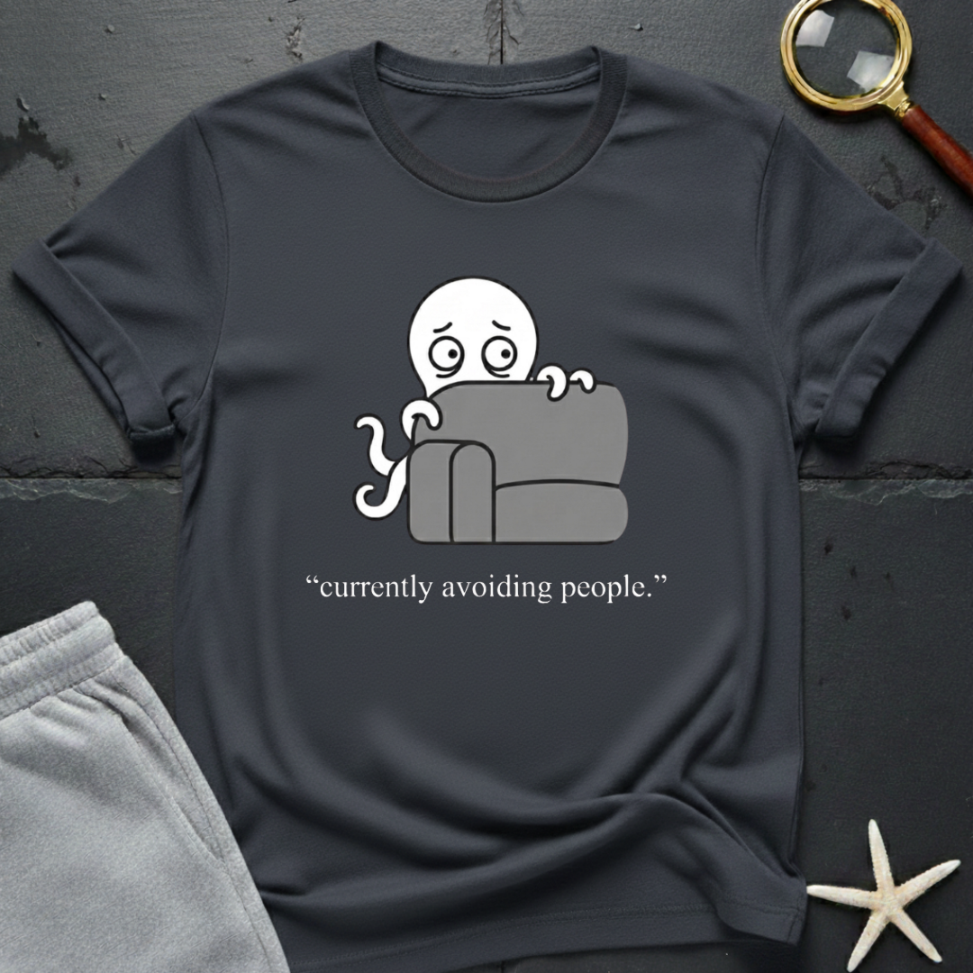 currently avoiding people T-Shirt