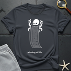 Winning at Life T-Shirt
