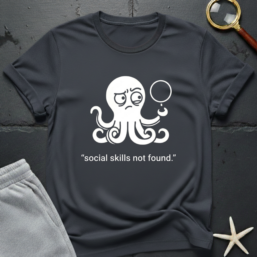 social skills not found T-Shirt