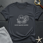 social capacity reached T-Shirt