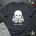 not my thing T-Shirt