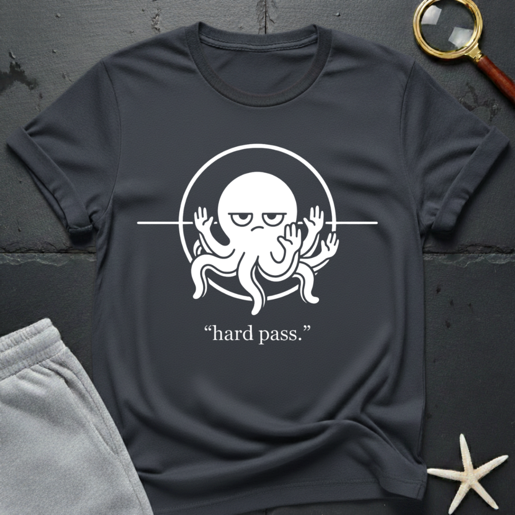 hard pass T-Shirt