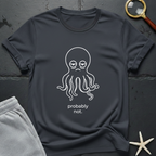 probably not T-Shirt