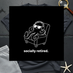 Socially Retired T-Shirt