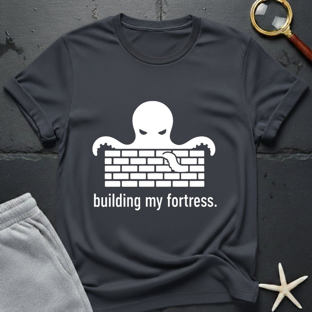 Building My Fortress T-Shirt