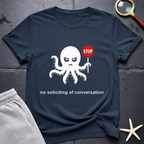 No Soliciting of Conversation T-Shirt