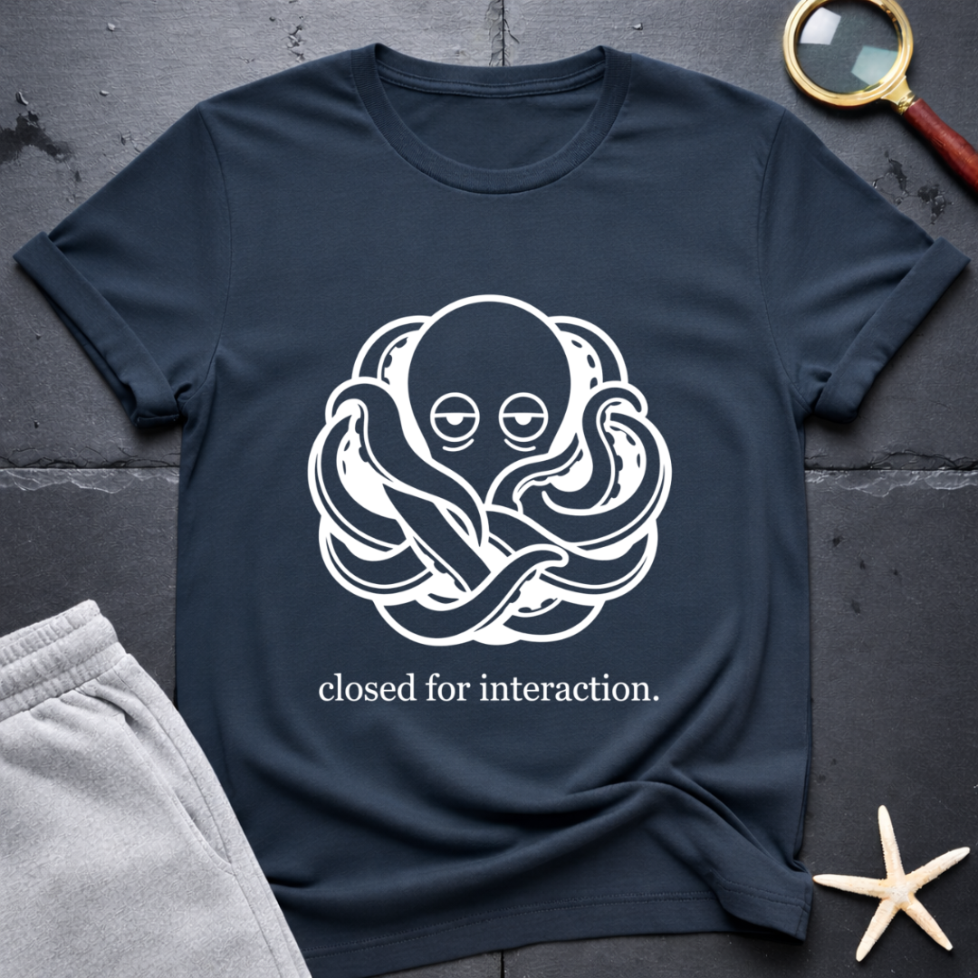 closed for interaction T-Shirt