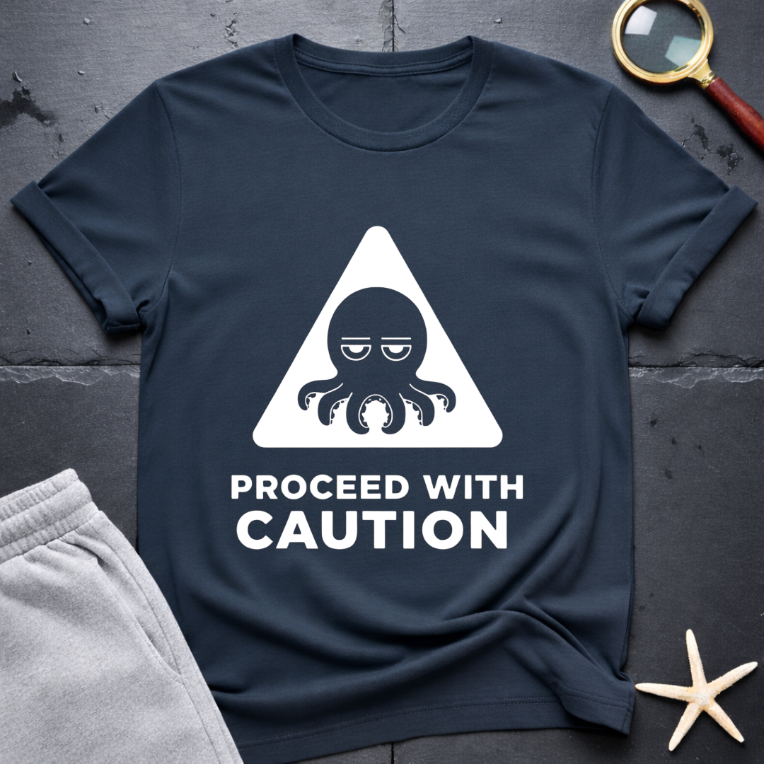Proceed with Caution  T-Shirt
