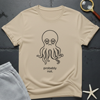 probably not T-Shirt