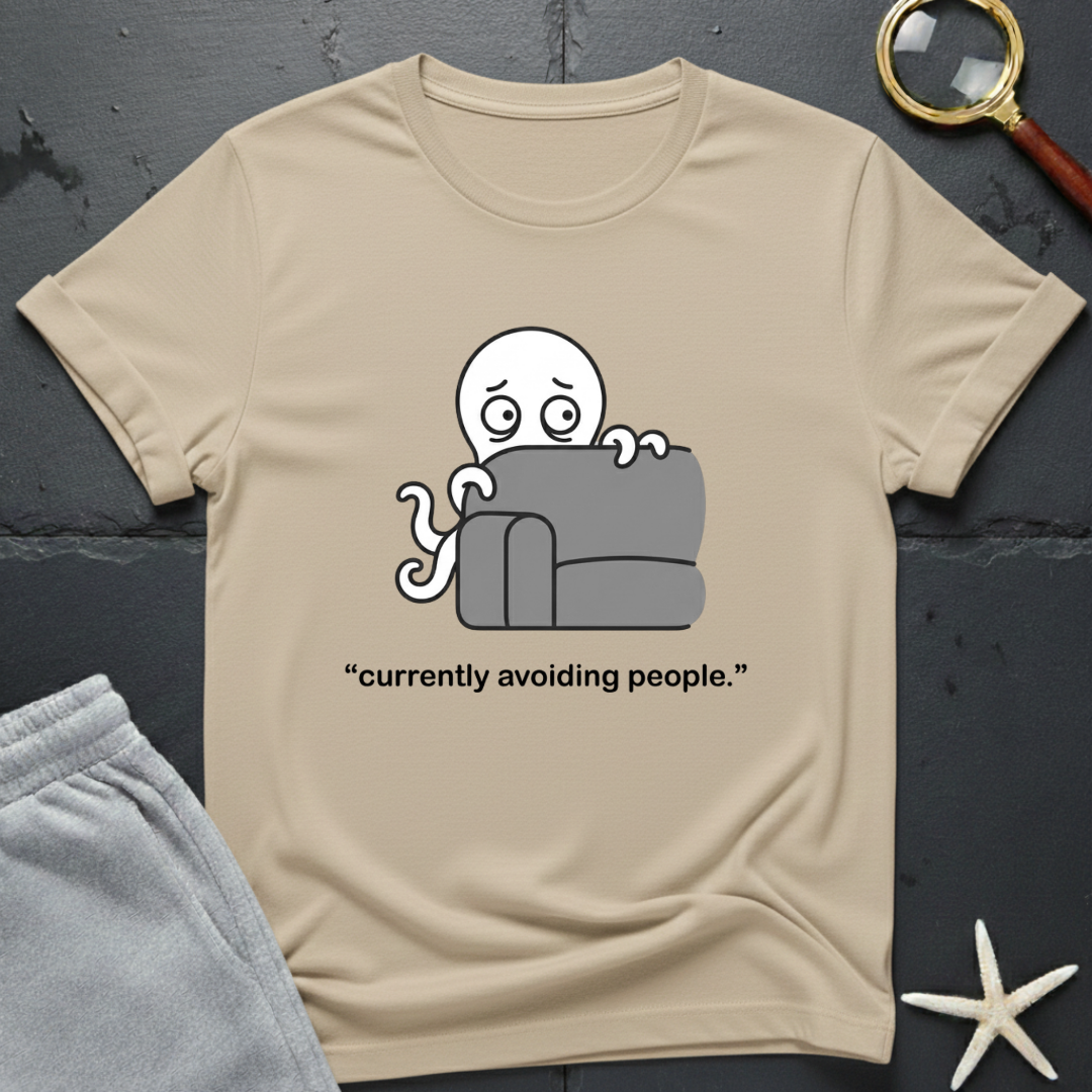 currently avoiding people T-Shirt