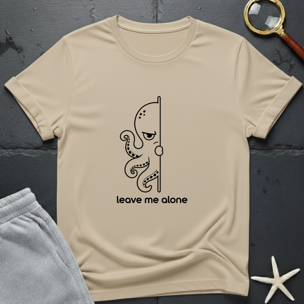 Leave Me Alone T-Shirt