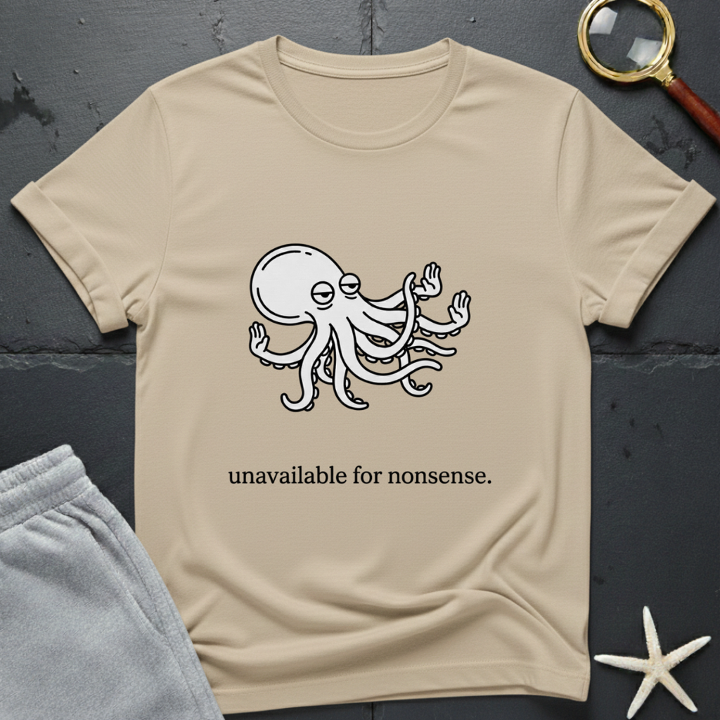 unavailable for  nonsense T-Shirt