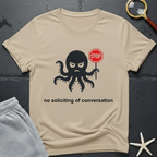 No Soliciting of Conversation T-Shirt
