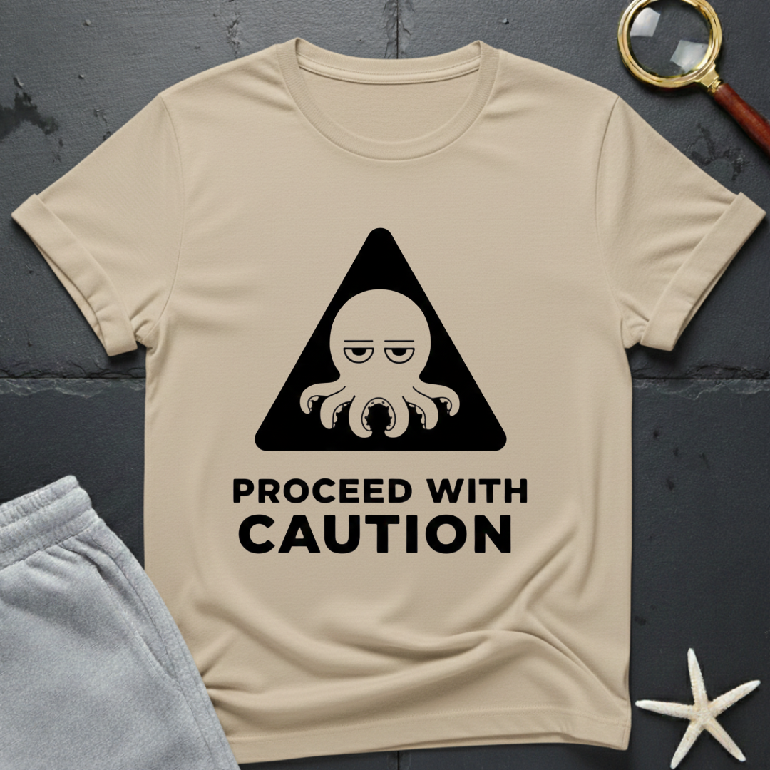 Proceed with Caution  T-Shirt