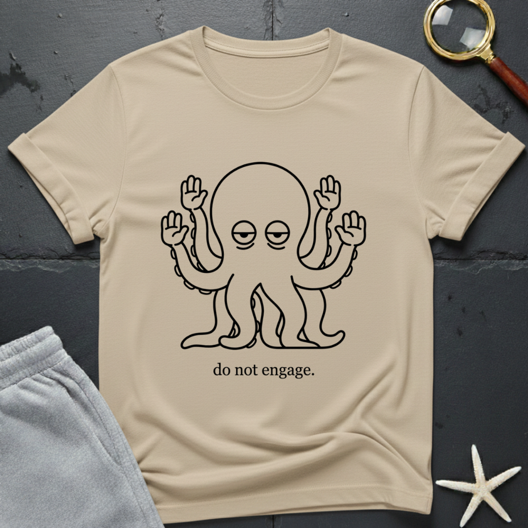 do not engage T-Shirt
