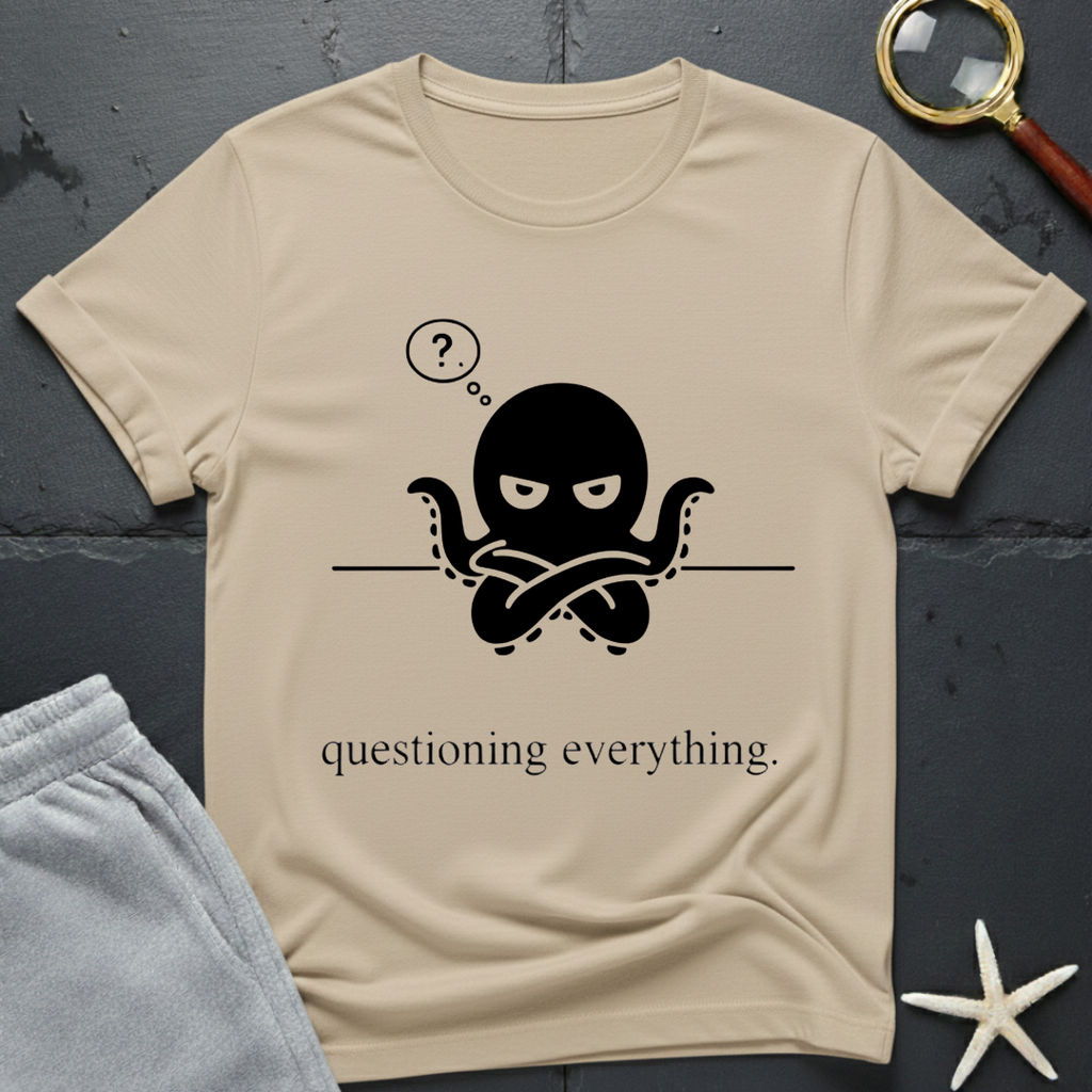 Questioning Everything T-Shirt