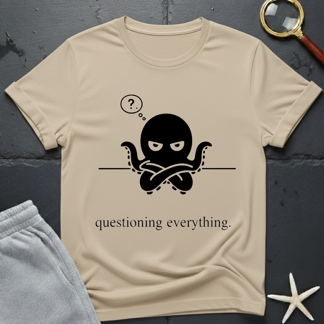 Questioning Everything T-Shirt