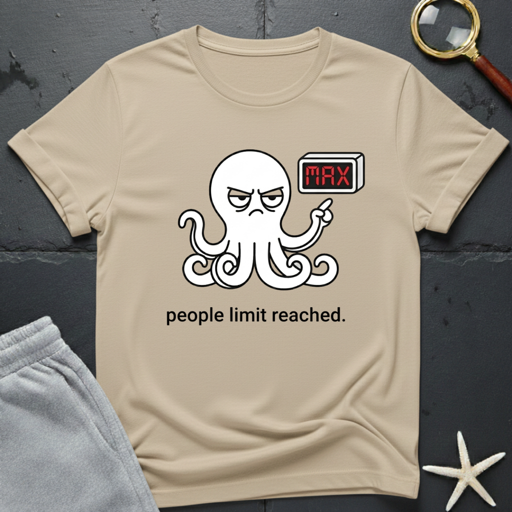 people limit reached T-Shirt