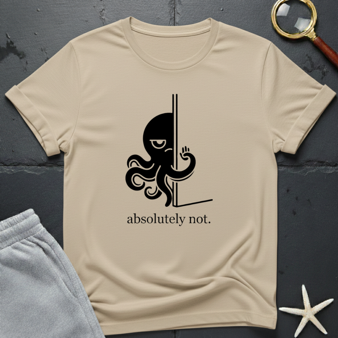 absolutely not T-Shirt