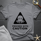 Proceed with Caution  T-Shirt