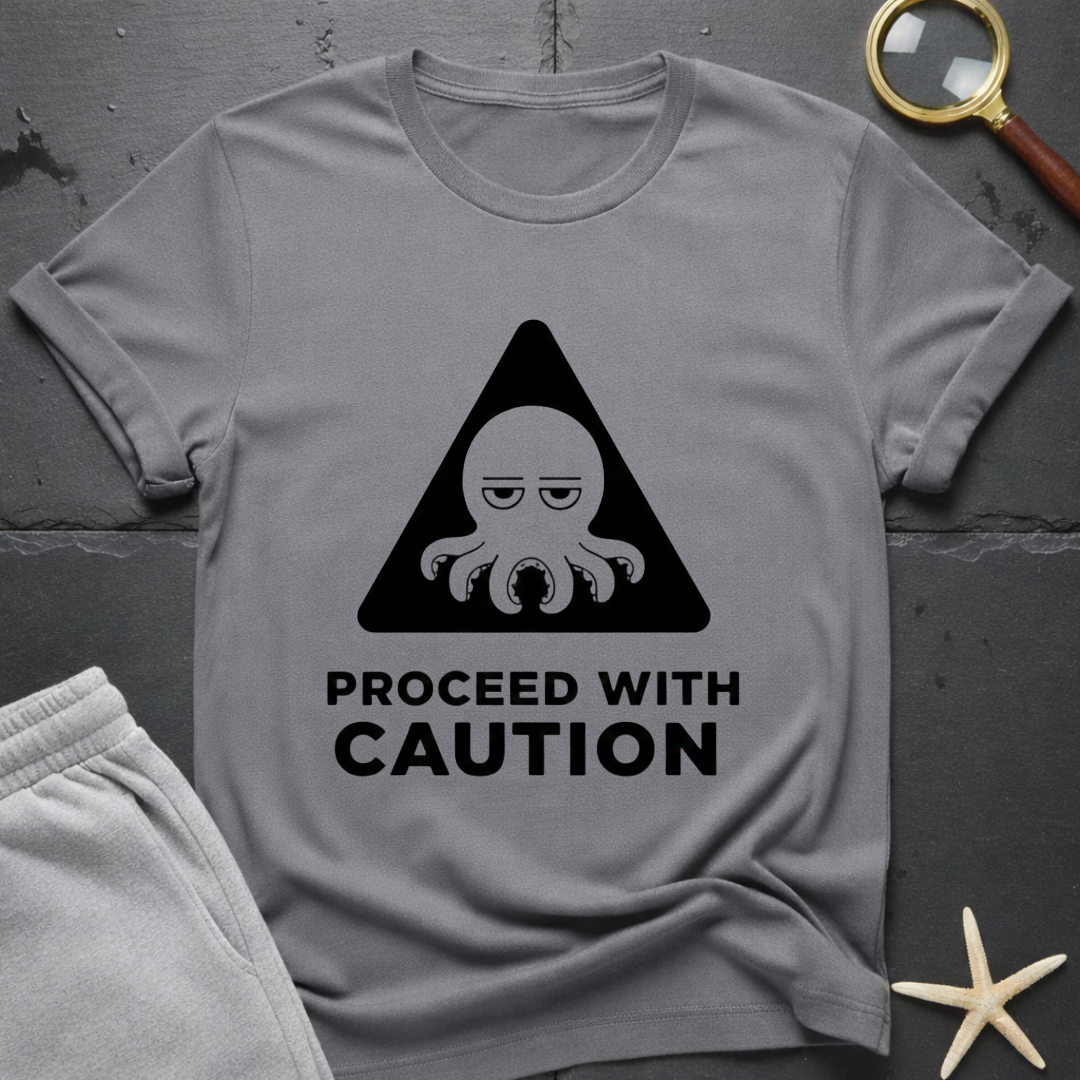 Proceed with Caution  T-Shirt