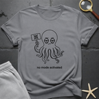 no mode activated T-Shirt