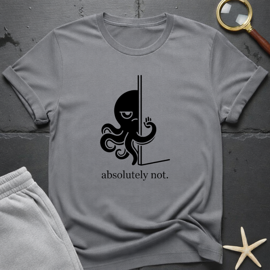 absolutely not T-Shirt
