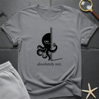 absolutely not T-Shirt