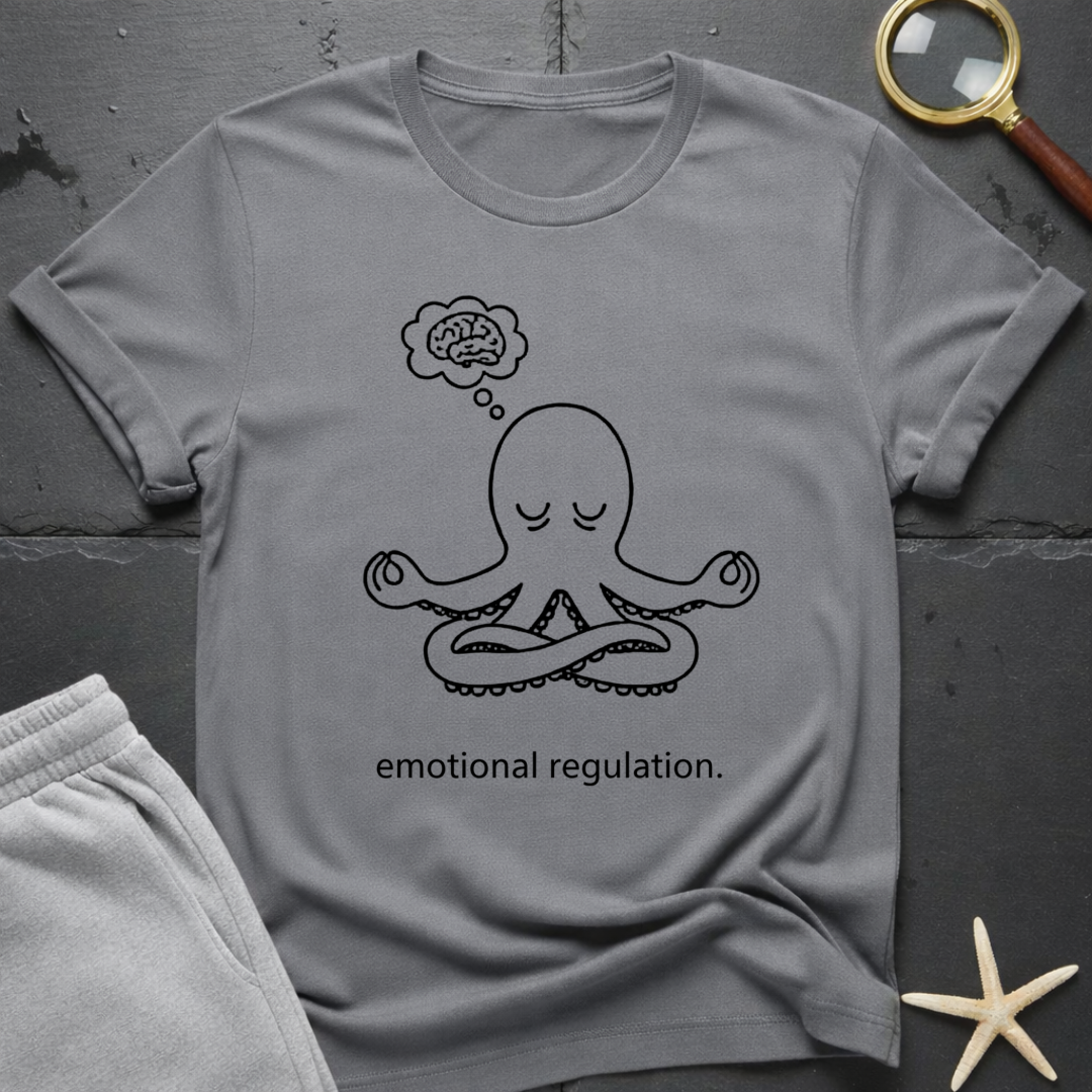 Emotional Regulation T-Shirt